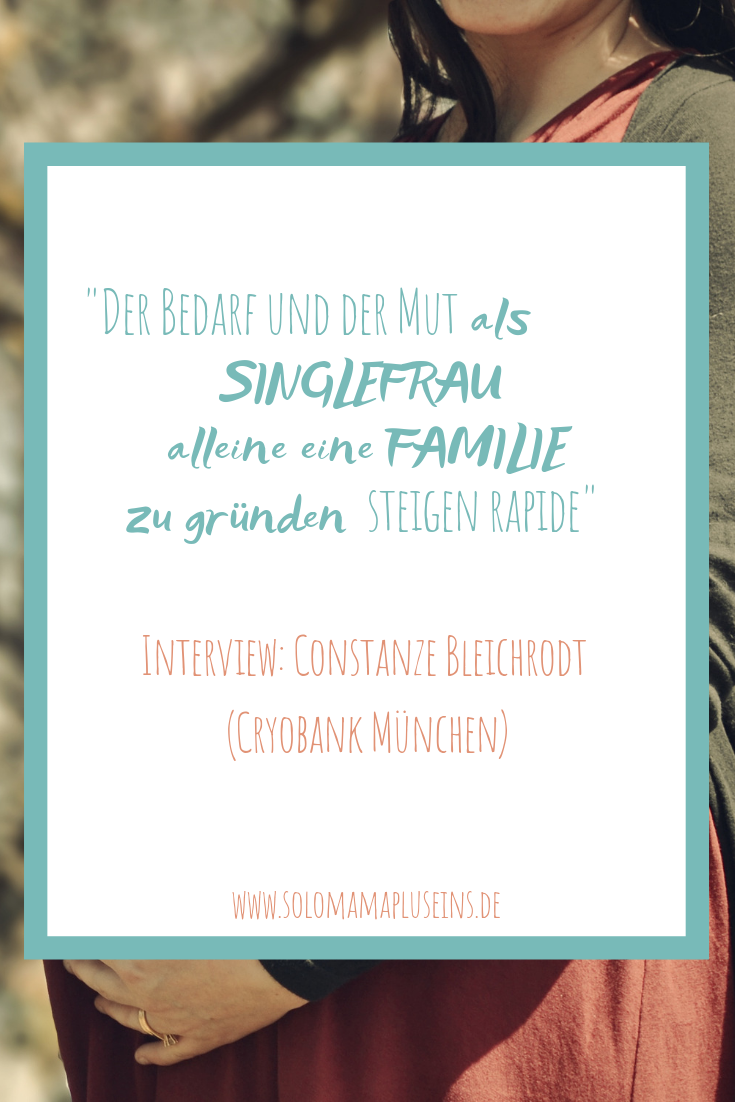 Interview mit Constanze Bleichrodt von der Cryobank München | www.solomamapluseins.de